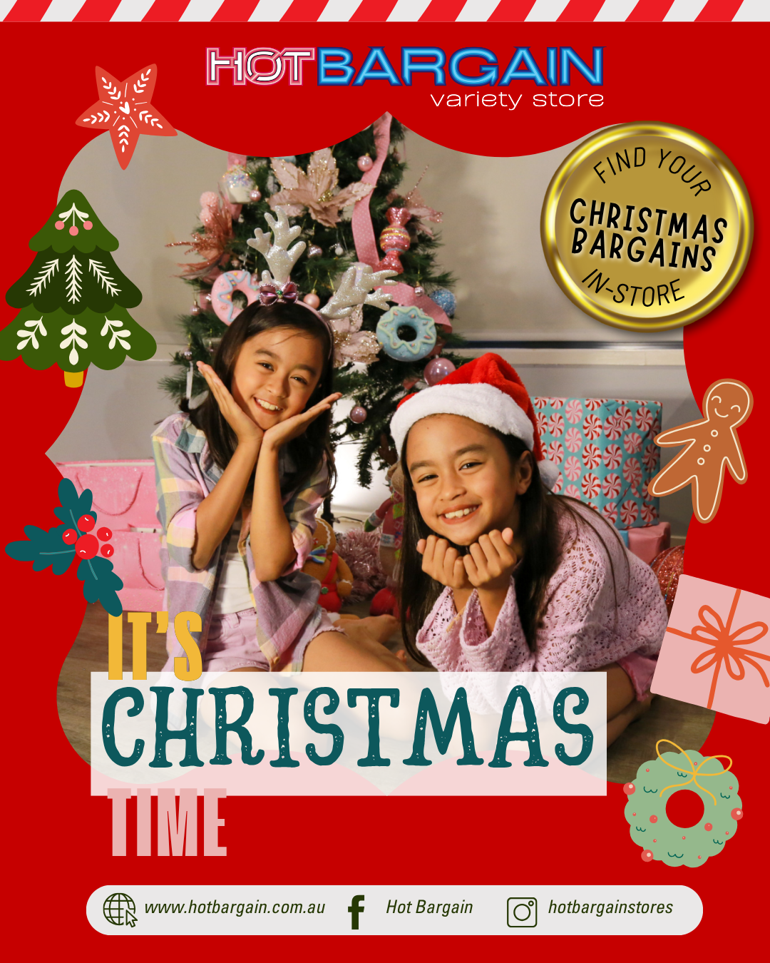 HOT BARGAIN FIND YOUR CHRISTMAS BARGAINS IN-STORE IT'S CHRISTMAS TIME digital and social info